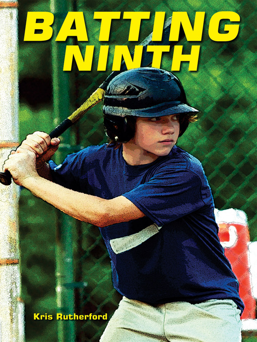Title details for Batting Ninth by Kris Rutherford - Available